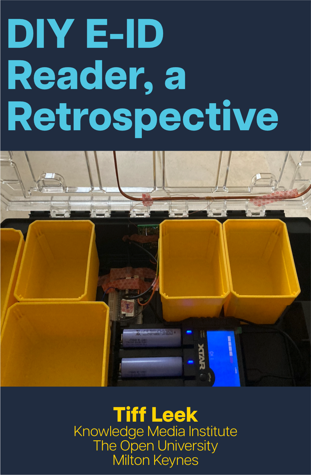 Text in blue reads 'DIY E-ID Reader, a Retrospective', with a device prototype photo below and text in yellow reading 'Tiff Leek, Knowledge Media Institute, The Open University, Milton Keynes' at the bottom.